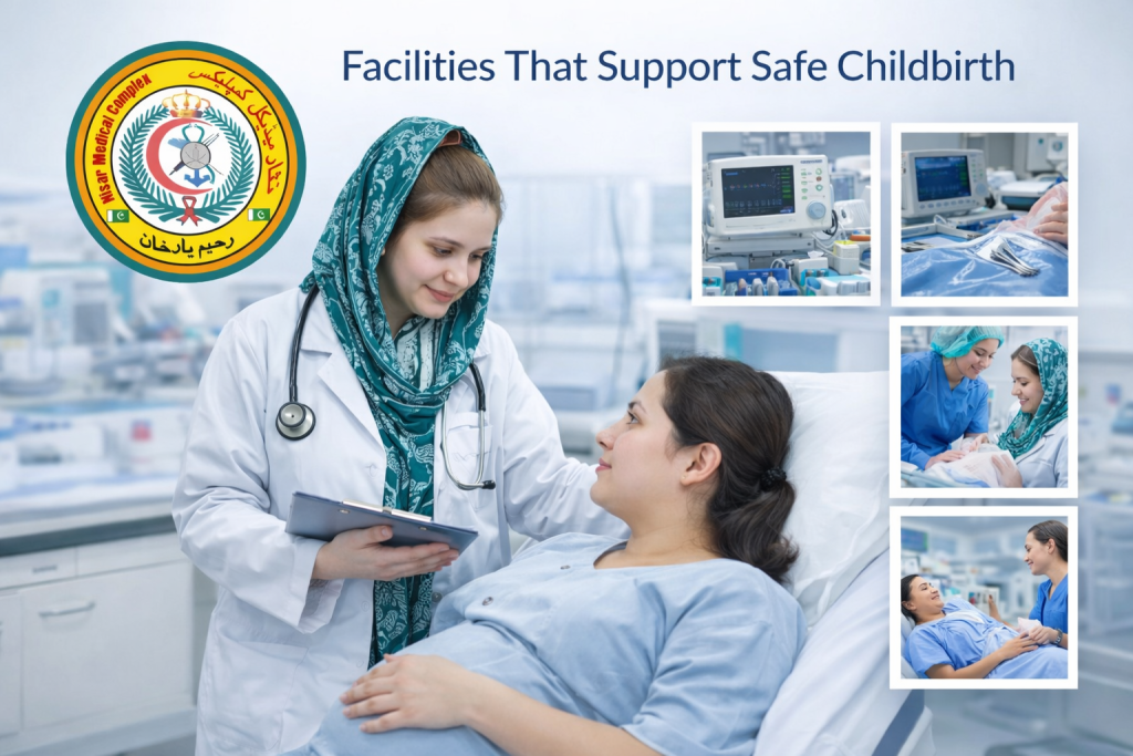 Safe childbirth facilities at Nisar Medical Complex